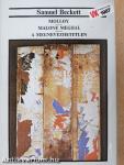 Molloy/Malone meghal/A megnevezhetetlen
