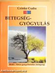 Betegség - gyógyulás