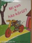 Mi van a ház körül?