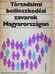 Társadalmi beilleszkedési zavarok Magyarországon