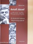 Antall József közelről