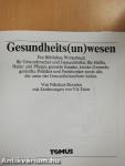 Gesundheits(un)wesen