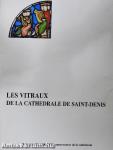 Les Vitraux de la Cathedrale de Saint-Denis