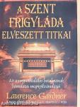 A szent frigyláda elveszett titkai