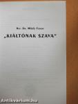 »Kiáltónak szava«