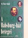 A Habsburg-ház betegei