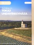 Schätze in Tokaj und Nyíregyháza