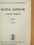 Rózsa Sándor a lovát ugratja