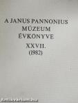 A Janus Pannonius Múzeum évkönyve 1982.