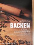 Köstlich Backen für alle Gelegenheiten
