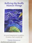 Rallying the Really Human Things