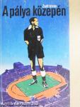 A pálya közepén