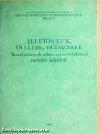 Lehetőségek, ötletek, módszerek
