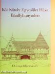Kós Károly Egyesület Háza Bánffyhunyadon