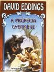 A prófécia gyermeke