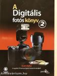 A Digitális fotós könyv 2.