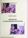 Bevezetés a nevelésszociológiába