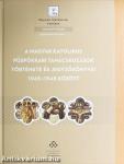 A magyar katolikus püspökkari tanácskozások története és jegyzőkönyvei 1945-1948 között