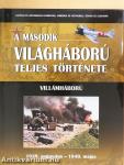 A második világháború teljes története 1-21.