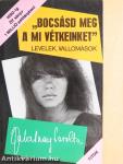 "Bocsásd meg a mi vétkeinket"