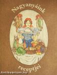 Nagyanyáink receptjei