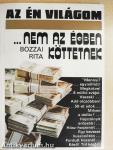 ...nem az égben köttetnek
