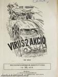 A "virus 2" akció I-III.