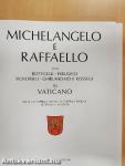 Michelangelo e Raffaello in Vaticano