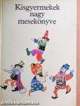 Kisgyermekek nagy mesekönyve