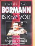 Bormann is kém volt