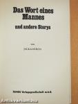 Das Wort eines Mannes und andere Storys