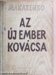 Az új ember kovácsa I-II.