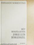 Hét beszélgetés Jorge Luis Borgesszel