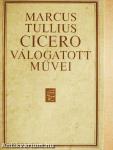 Marcus Tullius Cicero válogatott művei