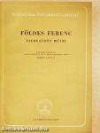 Földes Ferenc válogatott művei