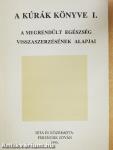 A kúrák könyve I.