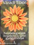 Népbetegségek megelőzése és szelíd gyógymódjai 3.