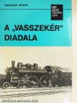 A "vasszekér" diadala