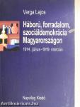Háború, forradalom, szociáldemokrácia Magyarországon