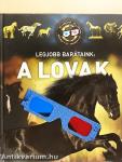 Legjobb barátaink: a lovak