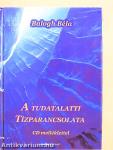 A tudatalatti tízparancsolata