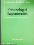 Kriminológiai alapismeretek