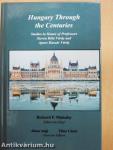 Hungary through the Centuries