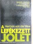 A lefékezett jólét