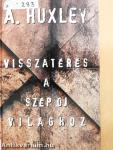 Visszatérés a Szép új világhoz