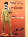 Watson, a nyomozókutya