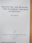 Safavid Art and Hungary - The Esterházy Appliqué in Context