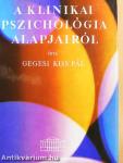 A klinikai pszichológia alapjairól