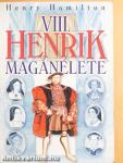 VIII. Henrik magánélete