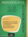 Technikai javaslatok pszichológiai tesztek alkotására és a vizsgálatok lefolytatására